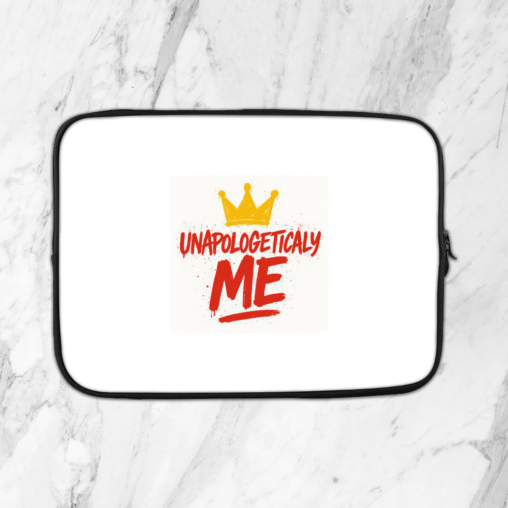 Unapologetically me laptop sleeve