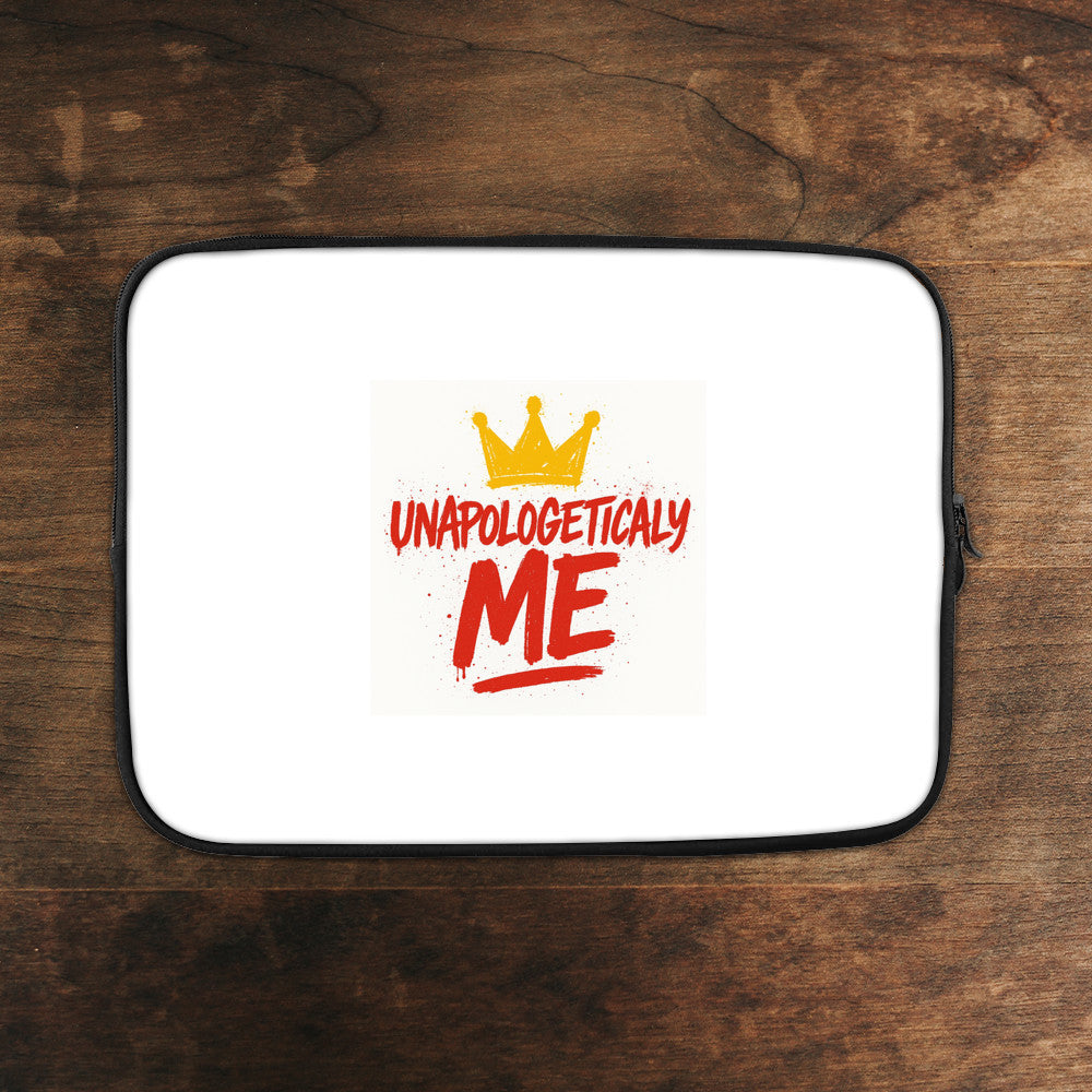 Unapologetically me laptop sleeve